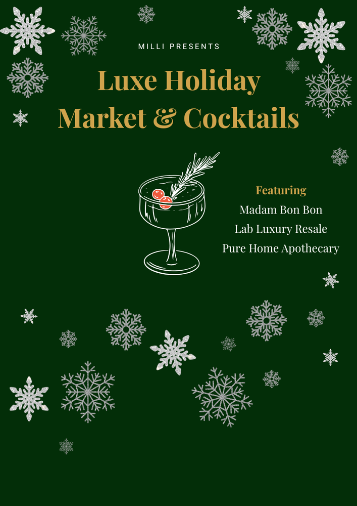 Promotional graphic for a Luxe Holiday Market & Cocktails event with a cocktail illustration and snowflakes on a green background.